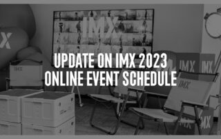 IMX 2023 Rescheduled Announcement